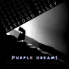 About Purple Dreams Song